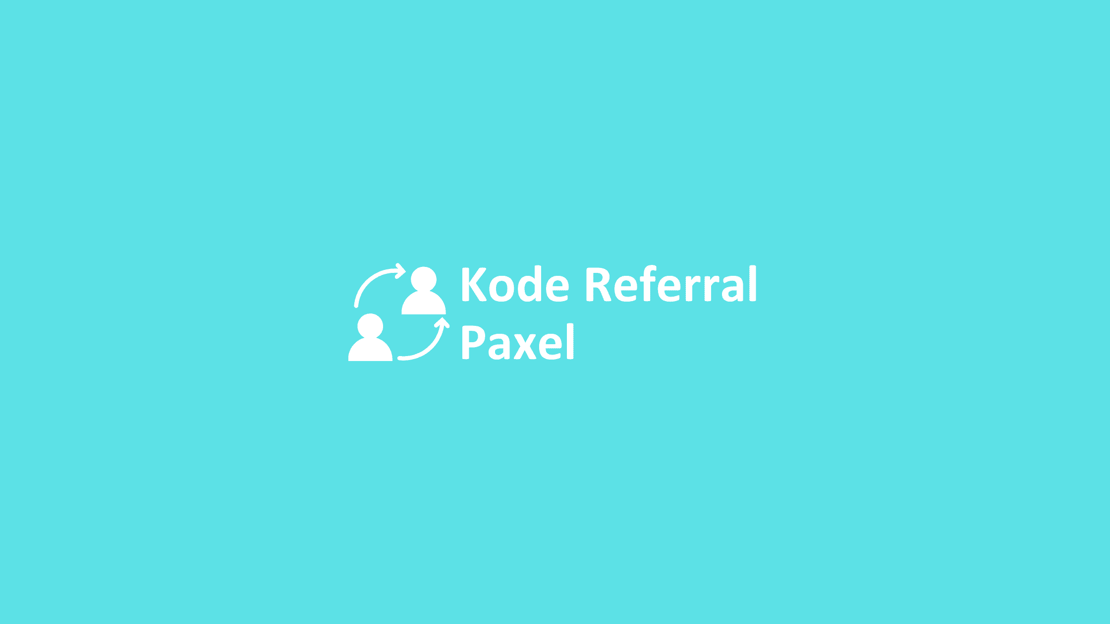kode referral paxel