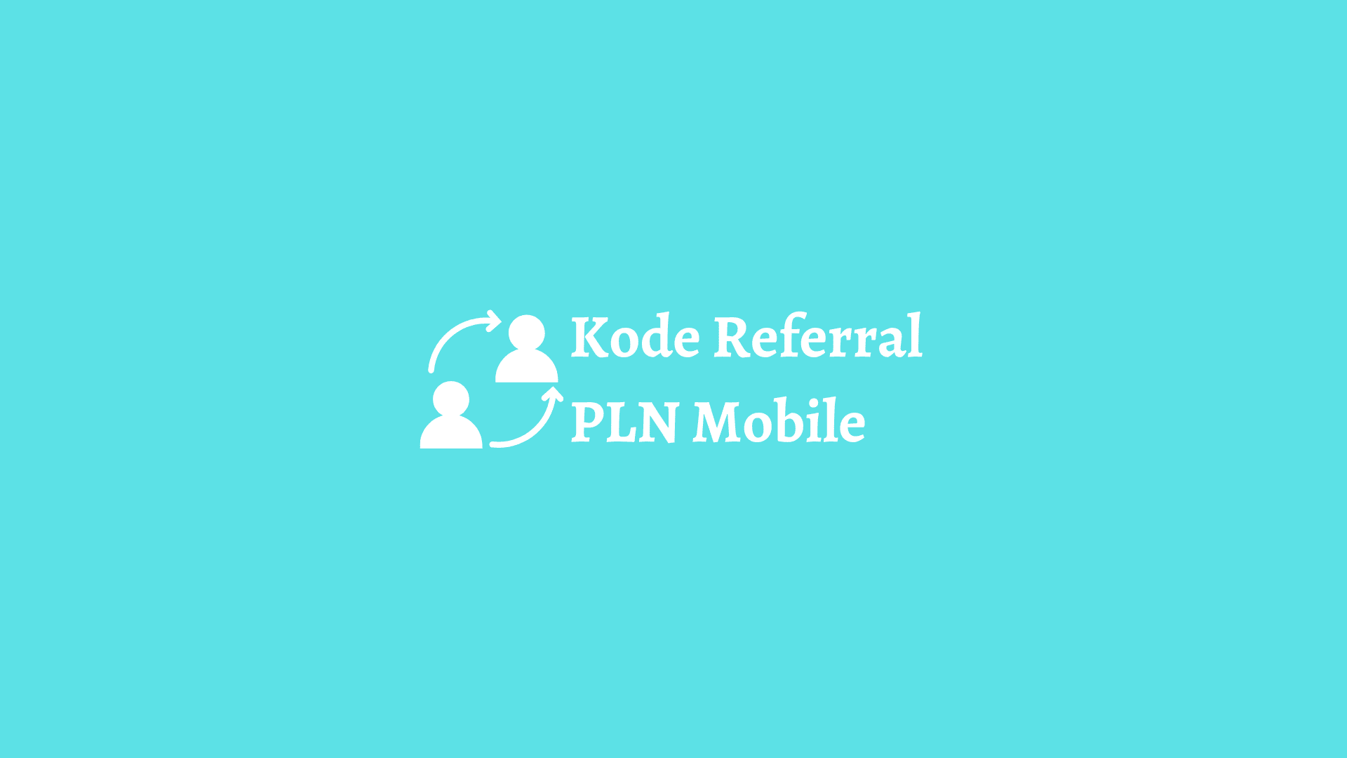 kode referral pln mobile