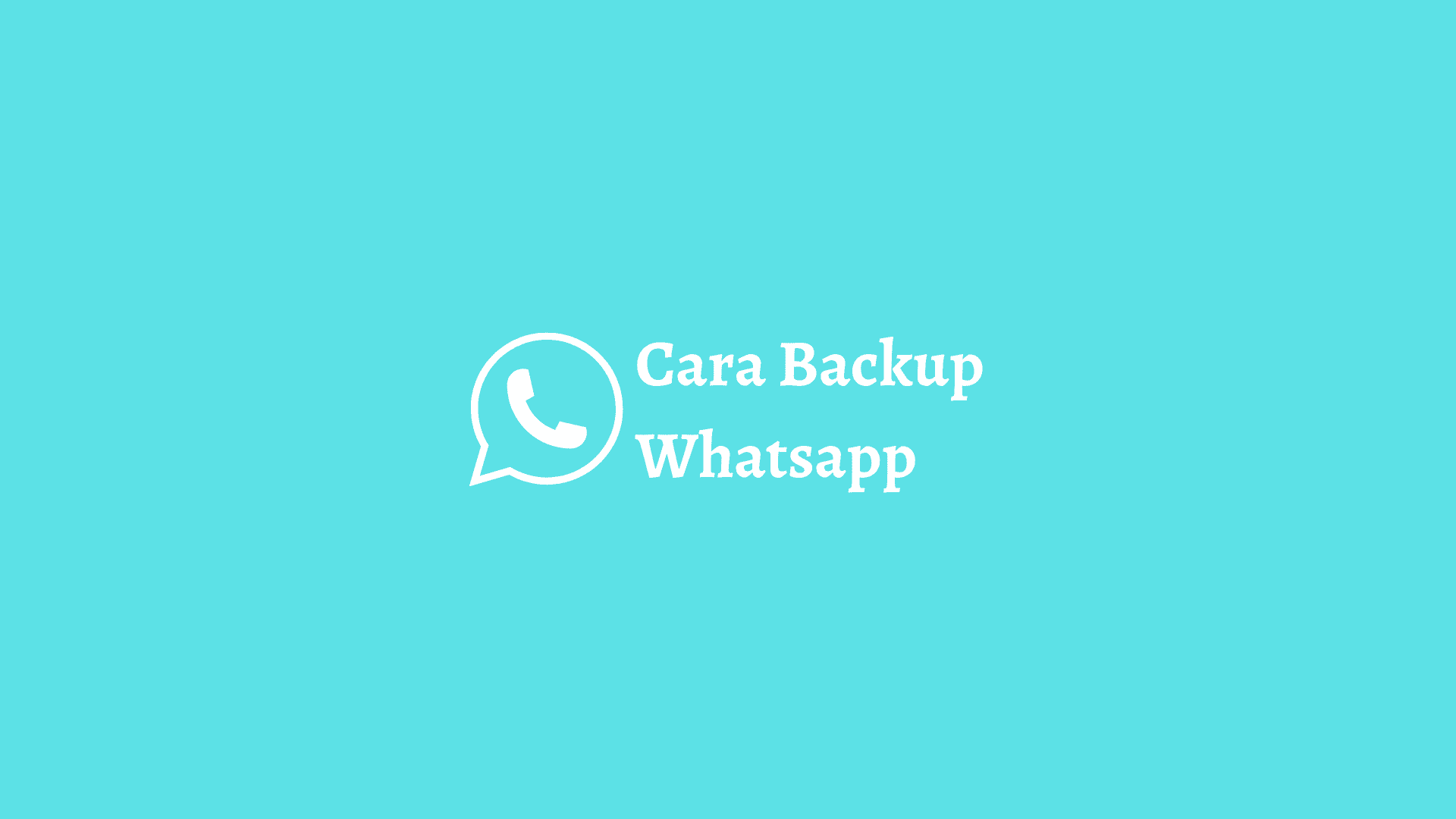 cara backup whatsapp